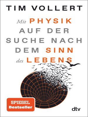 cover image of Mit Physik auf der Suche nach dem Sinn des Lebens